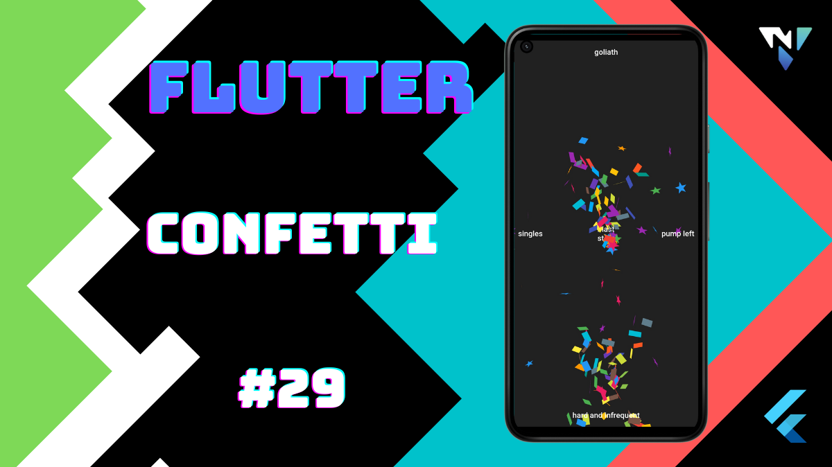 Flutter UI 29 Fun With Confetti Design In Flutter Nilen Patel Inc