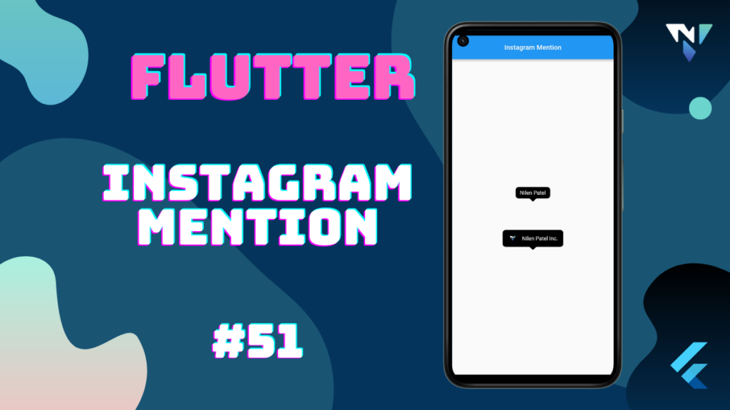 Flutter UI #51: Fun with Instagram Mention in Flutter