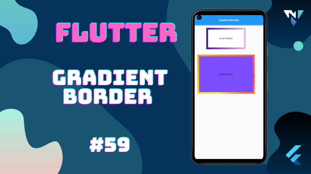 Flutter UI #59: Fun with the Gradient Border in Flutter