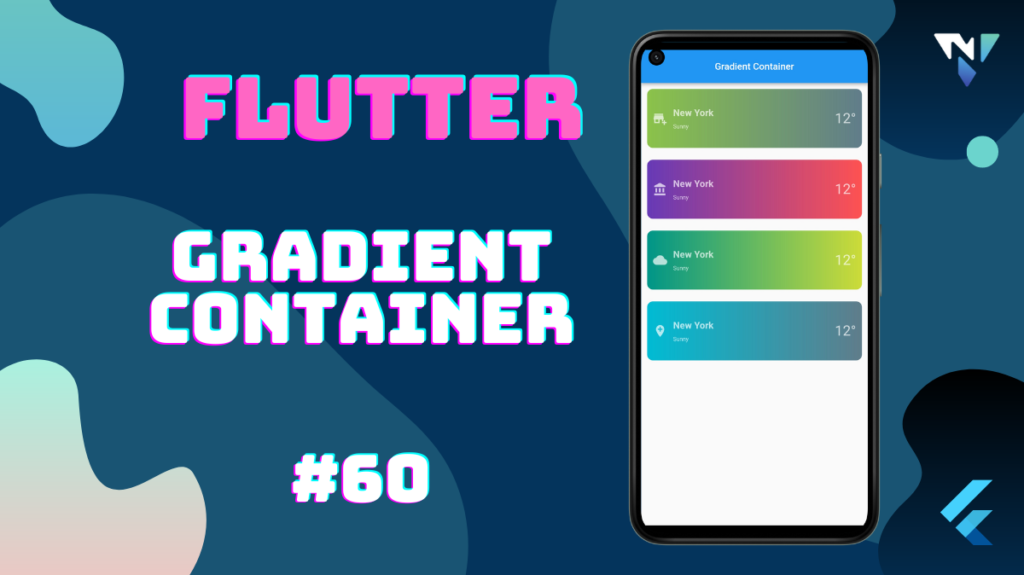 Flutter UI #60: Fun with the Gradient Container in Flutter