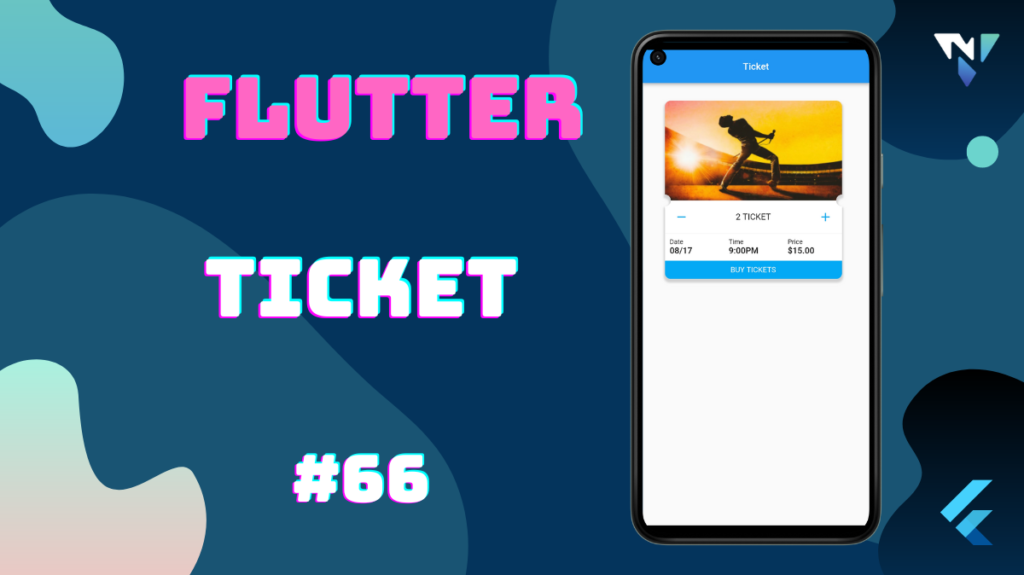 Flutter UI #66: Fun with Ticket in Flutter