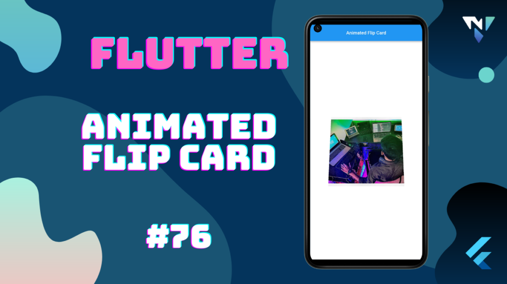 Flutter UI #76: Fun with Animated Flip Card in Flutter