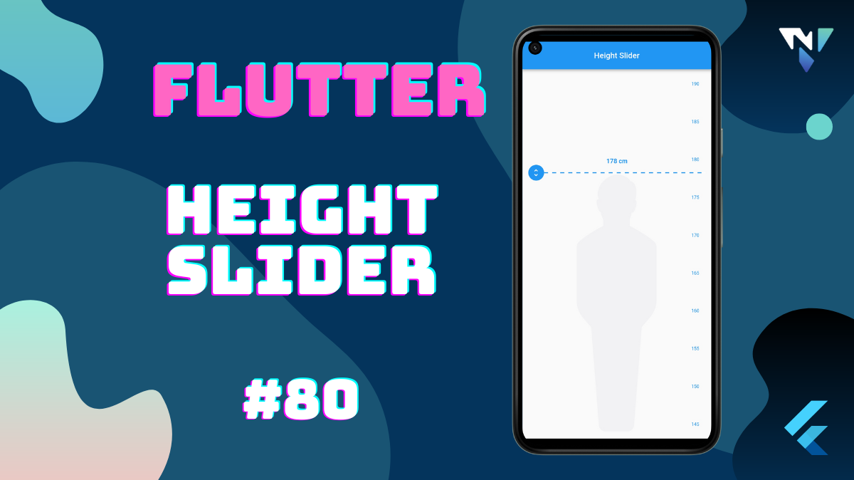 flutter-ui-80-fun-with-height-slider-in-flutter-nilen-patel-inc